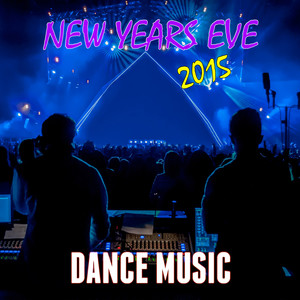 New Years Eve 2015: Dance Music