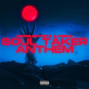 SOUL TAKER ANTHEM (feat. POE<3) [Explicit]