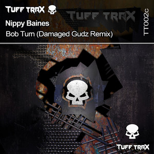 Bob Turn (Damaged Gudz Remix)