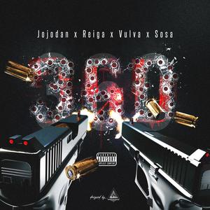 360 (feat. Reiga, JoJo Dan, Vulga & Young Sosa) [Explicit]