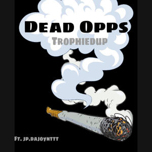 Dead Opps (feat. jp.dajoynttt) [Explicit]