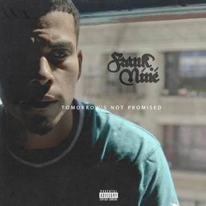 Tomorrow's Not Promised (Explicit)