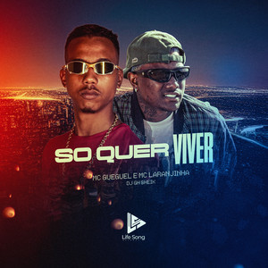 SÓ QUER VIVER (Explicit)