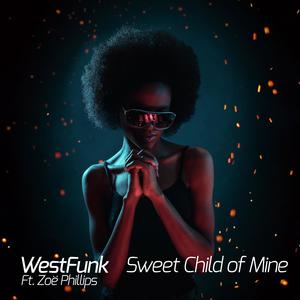 Sweet Child Of Mine (feat. Zoë Phillips) (Explicit)