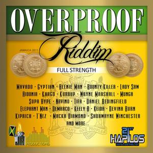 Over Proof Riddim - Full Strength