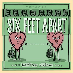 Six Feet Apart