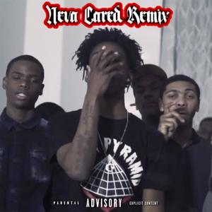Neva Cared (Polo G Remix|Explicit)