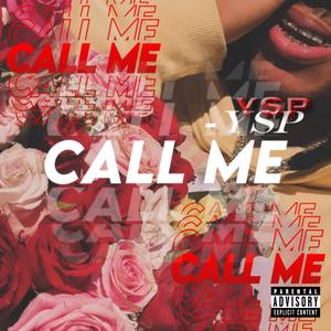 Call Me (feat. YSP)
