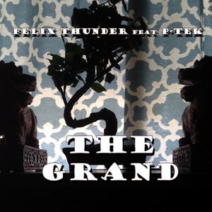 The Grand(feat. P-Tek) (Explicit)
