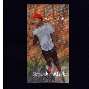 Streets Ain't Safe (Explicit)
