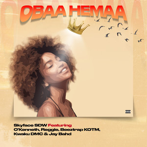 Obaa Hemaa (Explicit)