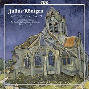 RONTGEN, J.: Symphonies Nos. 5, "Der Schnitter Tod", 6, "Rijck God, wie sal ic claghen" and 19, "B.A.C.H" (Porcelijn)