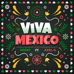 Viva México (feat. Axel Guerrero) (Explicit)