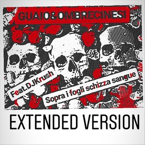 Sopra i fogli schizza sangue[feat. DJ Krush] (Extended Version|Explicit)