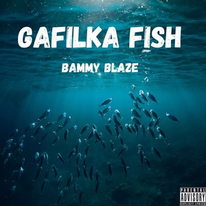 Gafilka Fish (Explicit)