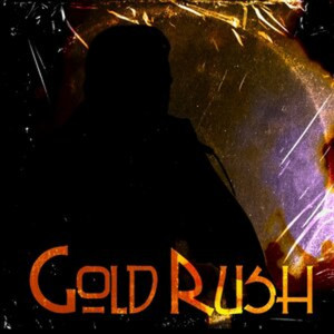 Gold Rush (Explicit)