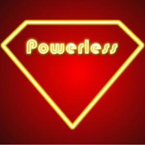 Powerless