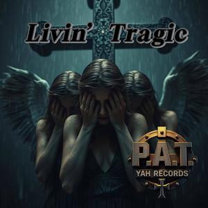 Livin' Tragic