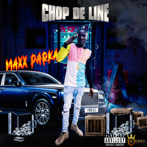 Chop De Line (Explicit)