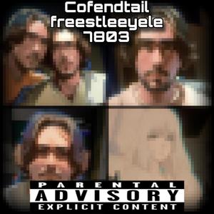Cofendtail Freestleeyele 7803 (feat. lil stew) (Explicit)