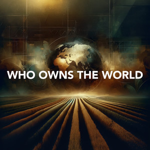 Who Owns The World (Original Soundtrack)