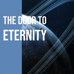 The Door to Eternity