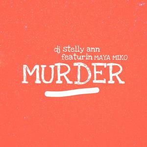 MURDER (feat. MAYA MIKO)