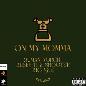 On My Momma (Explicit)