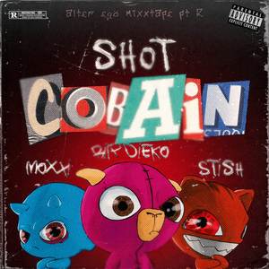 SHOT COBAiN (Explicit)