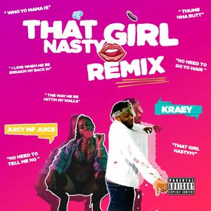 That Girl Nasty (Remix|Explicit)