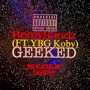 Geeked (Explicit)