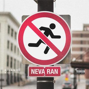 Neva Ran (Explicit)