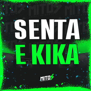 Senta e Kika (Explicit)