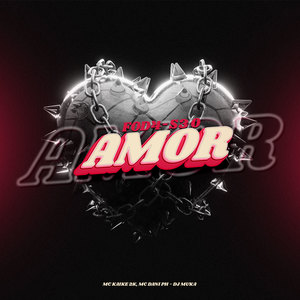 Foda-se o Amor (Explicit)