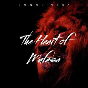 The Heart Of Mufasa (Explicit)