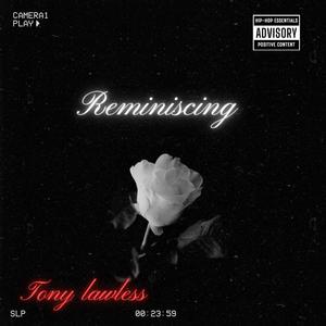 Reminiscing (Explicit)