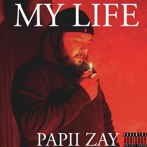 My Life (Explicit)