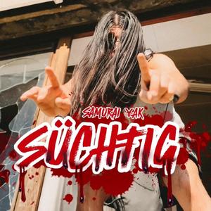 SÜCHTIG (Explicit)