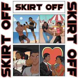 Skirt Off (Explicit)