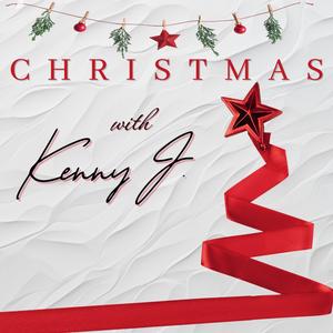 Christmas with Kenny J.