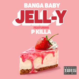 Jelly (feat. P KILLA) (Explicit)