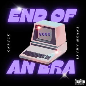 End of an Era : 2022 Edition (Explicit)