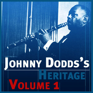 The Johnny Dodds' Heritage Volume 1