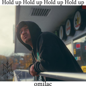 Hold Up (Explicit)