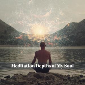 Meditation Depths Of My Soul