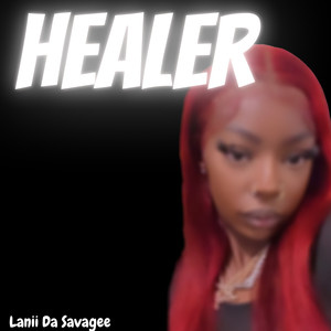 Healer (Explicit)