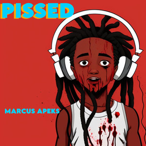 Pissed (Explicit)