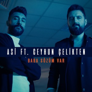 Baba Sözüm Var (Almaya Geliyoruz Hakkımızı)