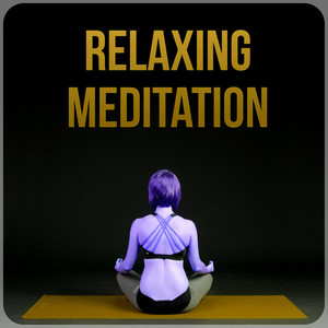 Relaxing Meditation – Ambient Meditation, Music for Therapy, Serenity Mantra, Healing Temple, Meditation Relaxation, Nature Sounds