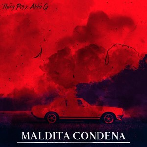 Maldita Condena (Explicit)